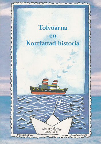 Tolvoarna en Kortfattad historia