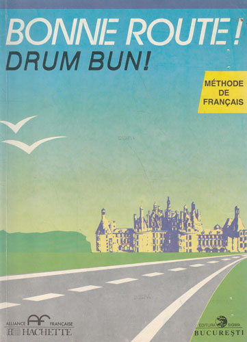 Bone route! / Drum bun! Tome I+II (Pierre Gibert, Philippe Greffet) Bone route! / Drum bun! Tome I+II (Pierre Gibert, Philippe Greffet) - imagine 2