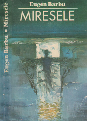 Miresele - nuvele (Eugen Barbu)