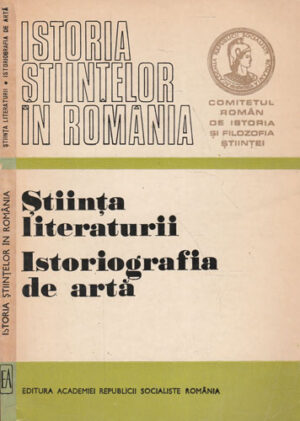 Stiinta literaturii. Istoriografia de arta (Al. Dima, Mircea Popescu)