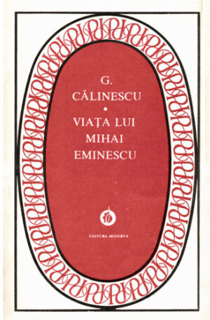 Viata lui Mihai Eminescu (George Calinescu) colectia Patrimoniu