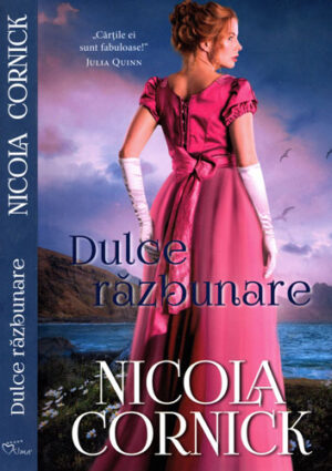 Dulce razbunare (Nicola Cormick) colectia Iubiri de poveste