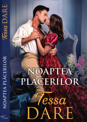 Noaptea placerilor (Tessa Dare) colectia Iubiri de poveste