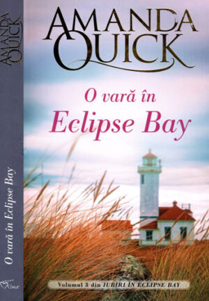 O vara in Eclipse Bay (Amanda Quick) colectia Iubiri de poveste