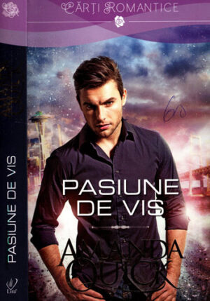 Pasiune de vis (Amanda Quick) colectia Lira