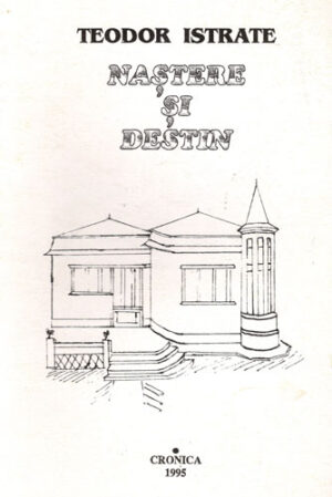 Nastere si destin (Teodor Istrate)