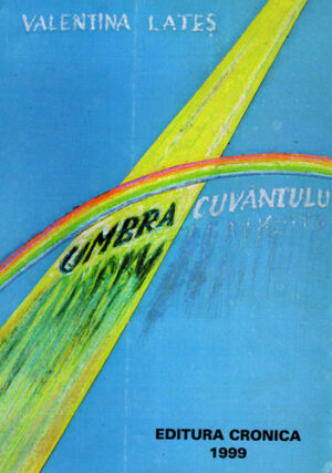 Umbra cuvantului (Valentina Lates)