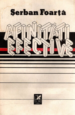 Afinitati efective (Serban Foarta)