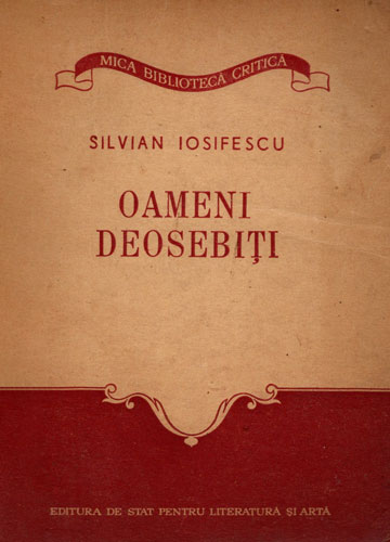 Oameni deosebiti (Silvian Iosifescu) colectia Mica biblioteca critica