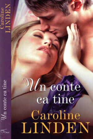 Un conte ca tine (Caroline Linden) colectia Iubiri de poveste