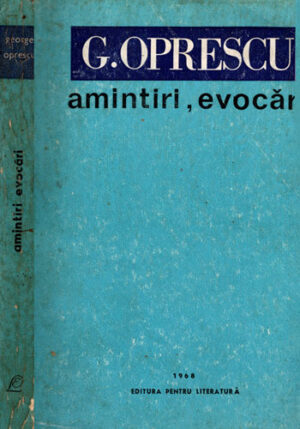 Amintiri, evocari (George Oprescu)