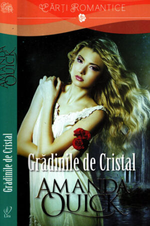 Gradinile de cristal (Amanda Quick) colectia Lira