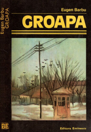Groapa (Eugen Barbu) volum uzat