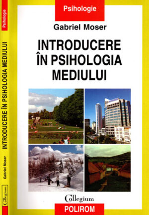 Introducere in psihologia mediului (Gabriel Moser)