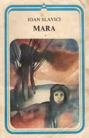 Mara (Ioan Slavici) colectia Arcade