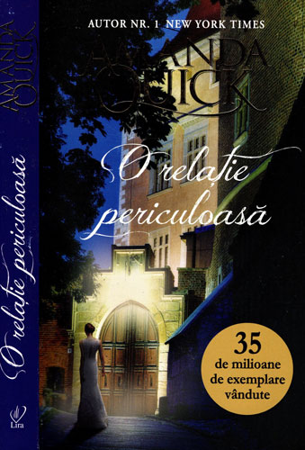 O relatie periculoasa (Amanda Quick) colectia Lira O relatie periculoasa (Amanda Quick) colectia Lira