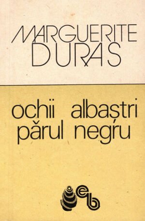 Ochii albastri parul negru (Marguerite Duras)