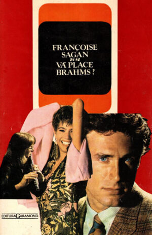 Va place Brahms? (Francoise Sagan)