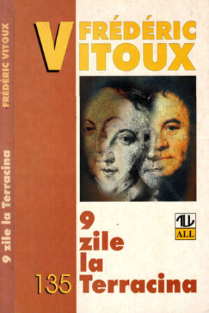 9 zile la Terracina (Frederic Vitoux)
