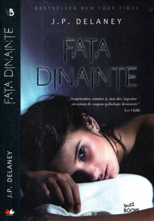 Fata dinainte (J. P. Delaney) colectia Buzz books