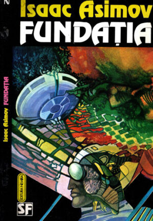 Fundatia (Isaac Asimov) colectia Nautilus