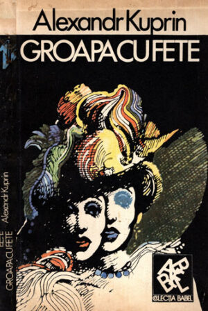 Groapa cu fete (Alexandr Kuprin) colectia Babel