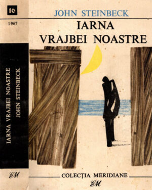 Iarna vrajbei noastre (John Steinbeck) colectia Meridiane