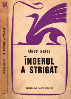 Ingerul a strigat (Fanus Neagu)