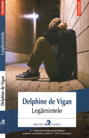 Legamintele (Delphine de Vigan) colectia Actual