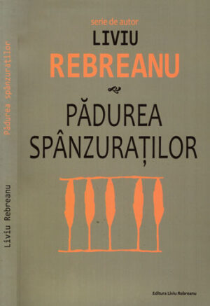 Padurea spanzuratilor (Liviu Rebreanu)