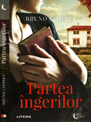 Partea ingerilor (Bruno Combes) Colectia Blue moon