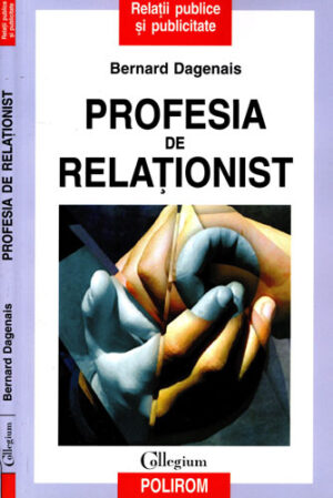 Profesia de relationist (Bernard Dagenais)