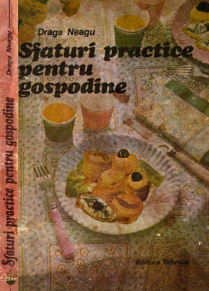 Sfaturi practice pentru gospodine (Draga Neagu)