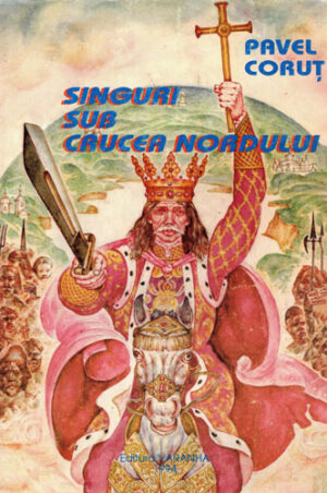 Singuri sub crucea nordului (Pavel Codrut) seria Octogonul in actiune nr. 9