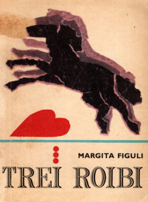 Trei roibi (Margita Figuli)