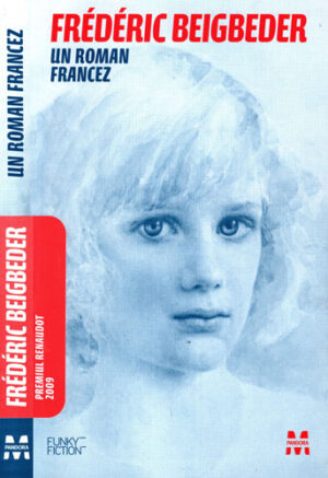 Un roman francez (Frederic Beigbeder)