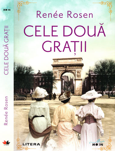 Cele doua gratii (Renee Rosen) colectia Blue moon Cele doua gratii (Renee Rosen) colectia Blue moon