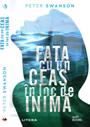 Fata cu un ceas in loc de inima (Peter Swanson) colectia Buzz books