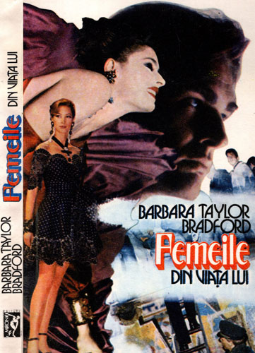 Femeile din viata lui vol. I+II (Barbara Taylor Bradford) Femeile din viata lui vol. I+II (Barbara Taylor Bradford) - imagine 2