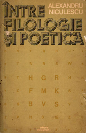 Intre filologie si poetica (Alexandru Niculescu)