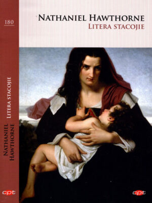 Litera stacojie (Nathaniel Hawthorne) colectia CPT