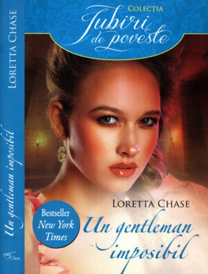 Un gentleman imposibil (Loretta Chase) colectia Iubiri de poveste