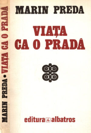 Viata ca o prada (Marin Preda)