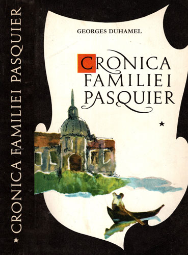 Cronica familiei Pasquier vol. I-III (Georges Duhamel) Cronica familiei Pasquier vol. I-III (Georges Duhamel)