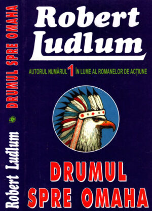 Drumul spre Omaha (Robert Ludlum) thriller