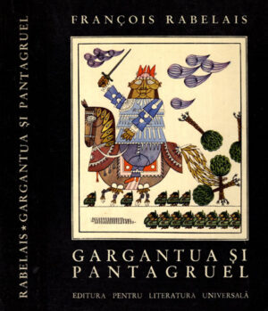 Gargantua si Pantagruel (Francois Rabelais)