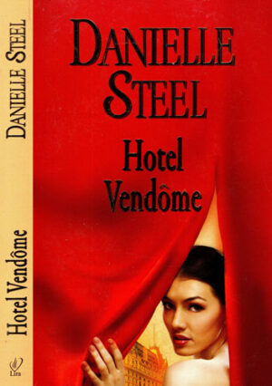 Hotel Vendome (Danielle Steel) colectia Lira