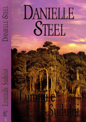 Luminile sudului (Danielle Steel) colectia Lira
