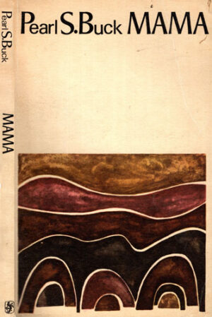 Mama (Pearl S. Buck)