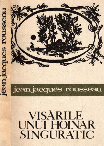 Visarile unui hoinar singuratic (Jean Jacques Rousseau)